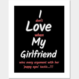 I love my girlfriend funny sign Posters and Art